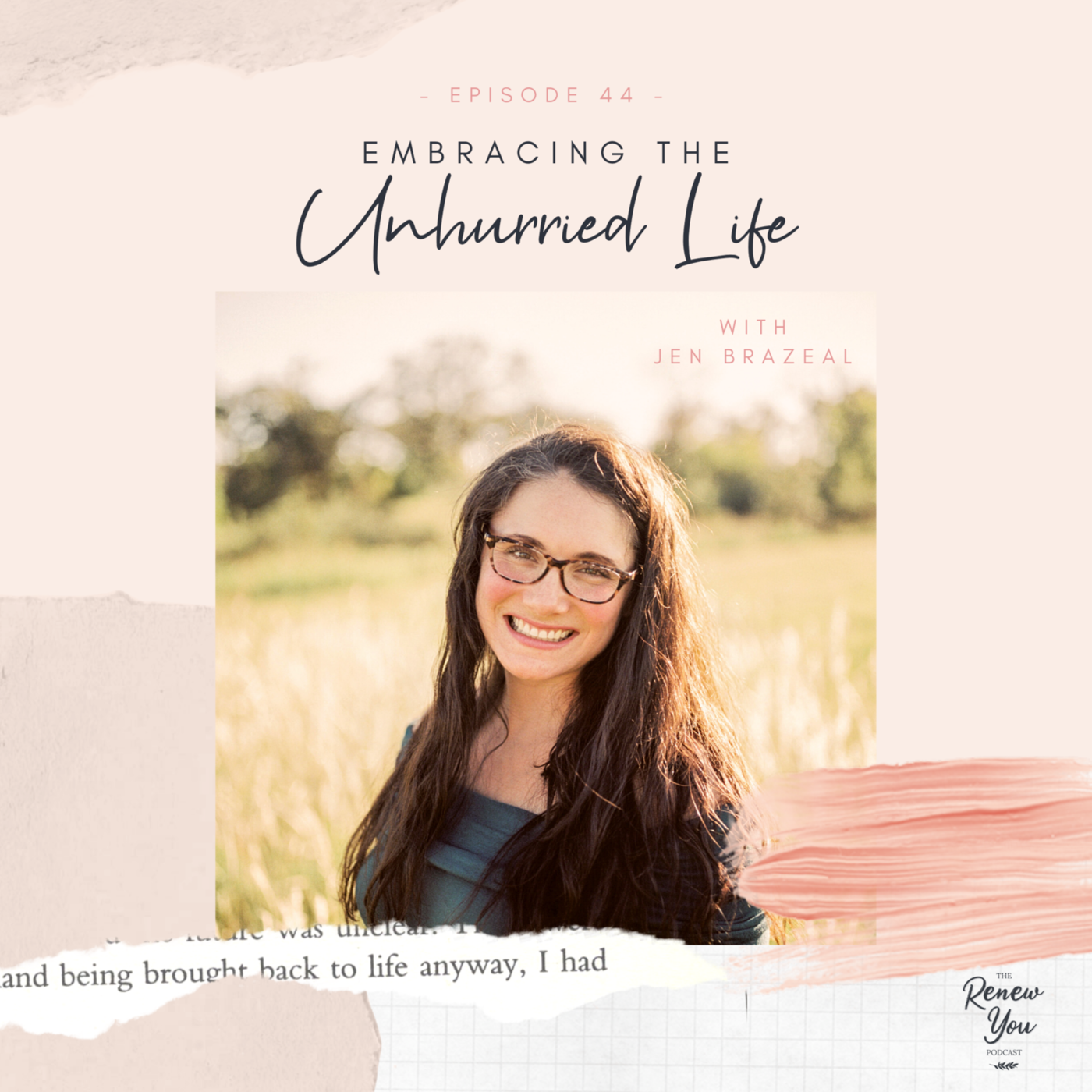 Episode 44: Embracing the Unhurried Life with Jen Brazeal
