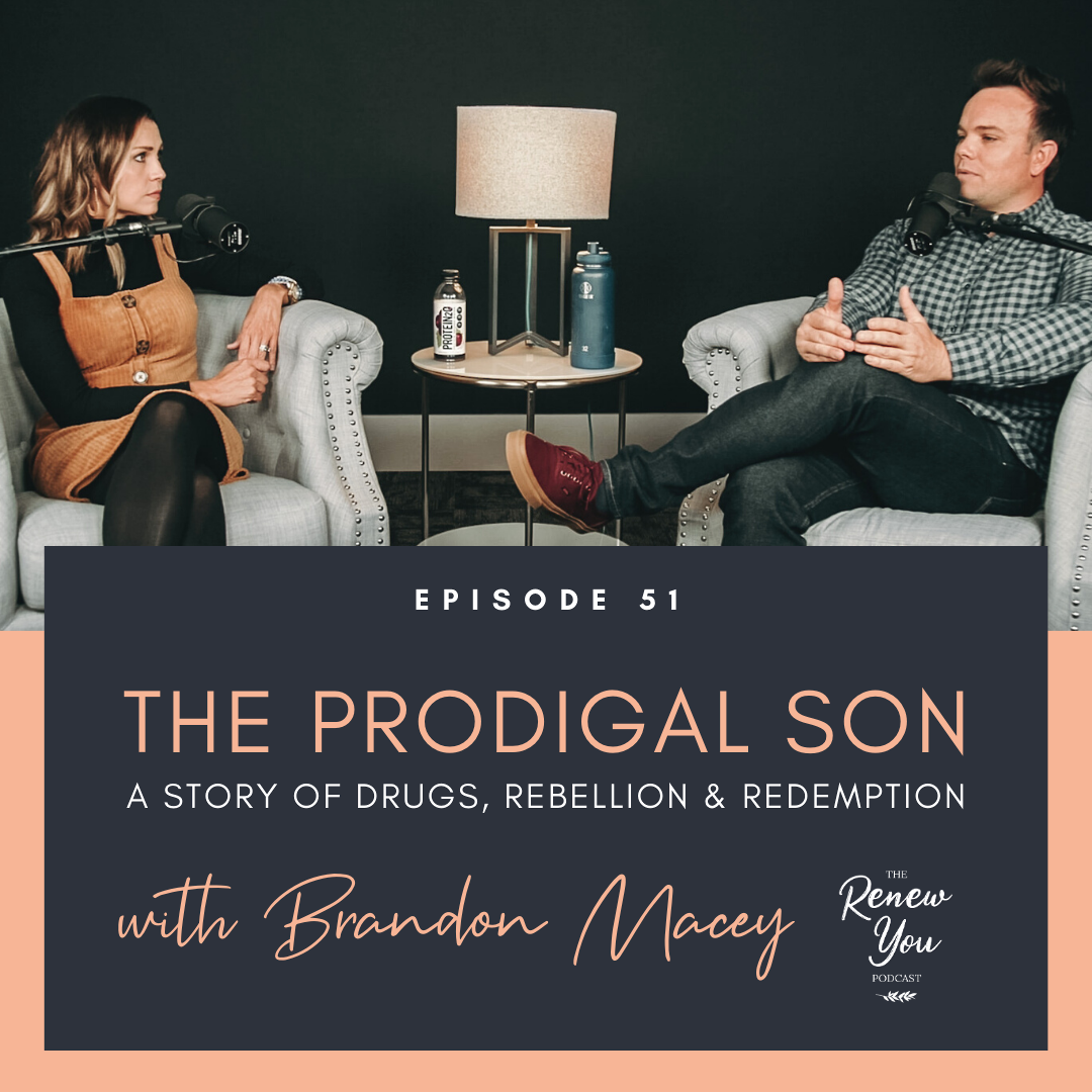 Episode 51: The Prodigal Son: A Story of Drugs, Rebellion & Redemption with Brandon Macey