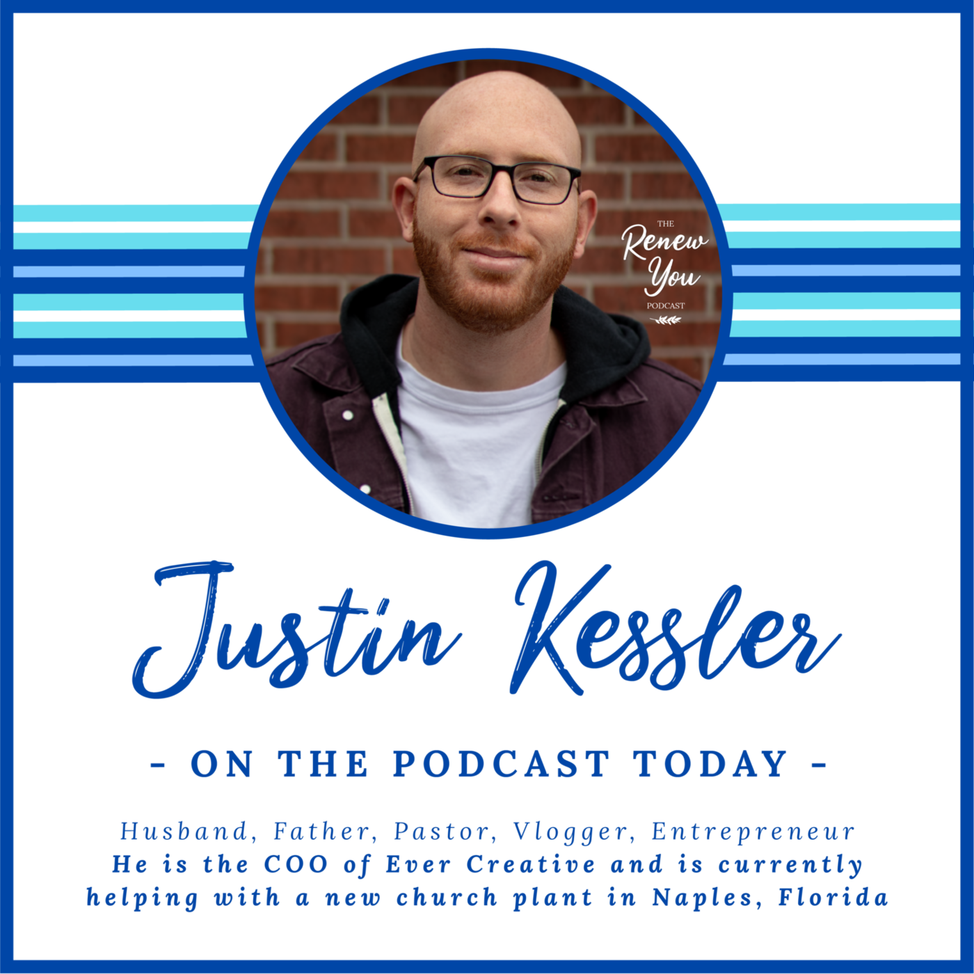 Episode 10: Renew Your Faith: From Addiction to Freedom with Justin Kessler