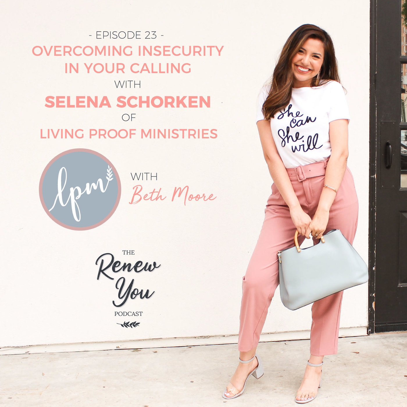 Episode 23: Overcoming Insecurity in Your Calling with Selena Schorken