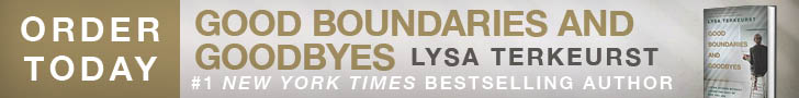 Lysa TerKeurst Good Boundaries and Goodbyes